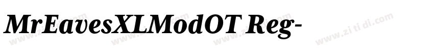 MrEavesXLModOT Reg字体转换 MrEavesXLModOT Reg字体转换